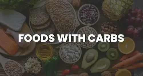 Foods with Carbohydrates